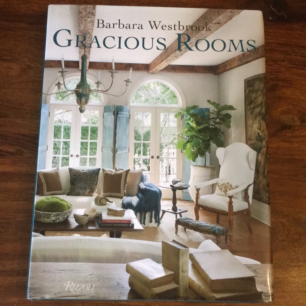 Barbara Westbrook Gracious Rooms Hardcover Book Interior Decor Design 2015
